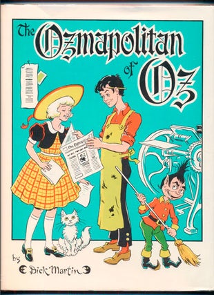 Item #38737 The Ozmapolitan of Oz. Dick Martin