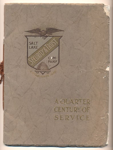 Item #38746 Salt Lake Security and Trust Company, Salt Lake City, Utah (A Quarter Century of Service)