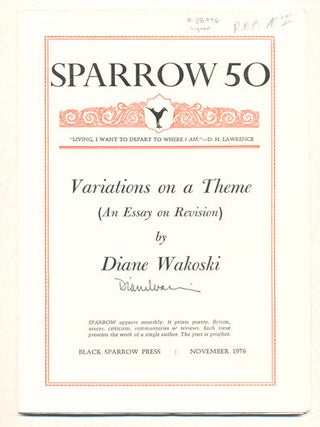 Item #38796 Sparrow 50: Variations on a Theme (An Essay on Revision) - November 1976. Diane Wakoski