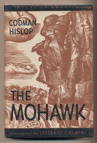Item #38845 The Mohawk. Codman Hislop.