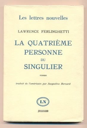 Item #38869 La Quatrieme Personne Du Singulier (Her). Lawrence Ferlinghetti, Translated from,...
