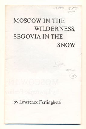Item #38939 Moscow in the Wilderness, Segovia in the Snow. Lawrence Ferlinghetti