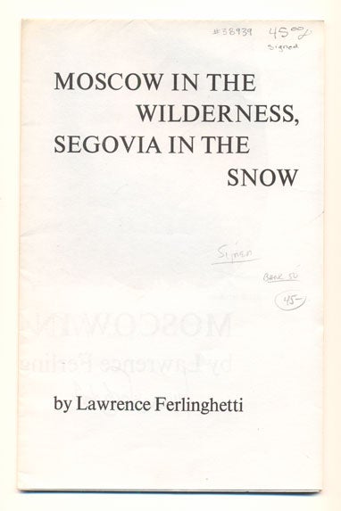 Item #38939 Moscow in the Wilderness, Segovia in the Snow. Lawrence Ferlinghetti.