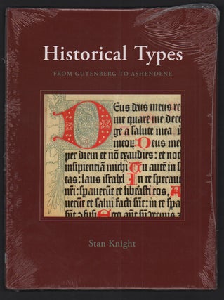 Item #38986 Historical Types from Gutenberg to Ashendene. Stan Knight