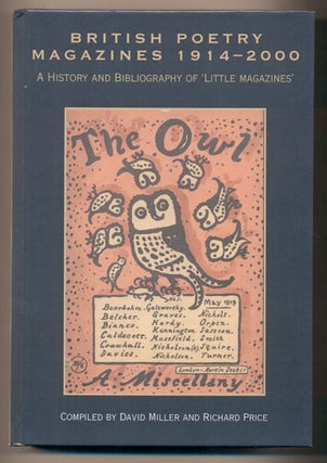 Item #38995 British Poetry Magazines: A History and Bibliography of 'Little Magazines'. David...
