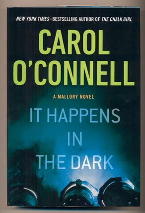 Item #39255 It Happens In The Dark. Carol O'Connell