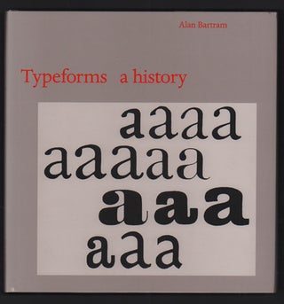 Item #39363 Typeforms: A History. Alan Bartram