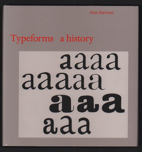 Item #39363 Typeforms: A History. Alan Bartram.