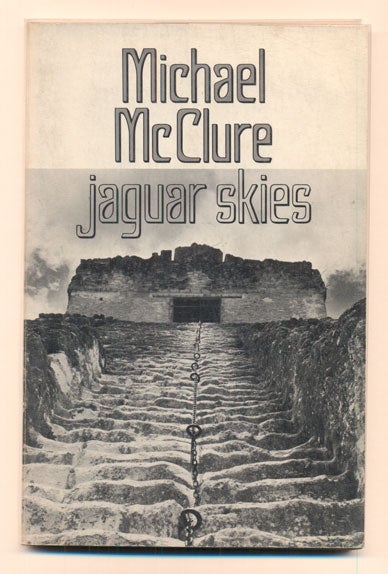 Item #39525 Jaguar Skies. Michael McClure.