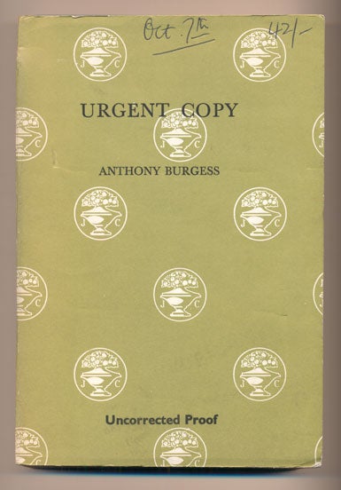 Item #39533 Urgent Copy: Literary Studies. Anthony Burgess.