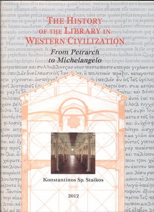 Item #39621 The History of the Library in Western Civilization, Volume V: From Petrarch to...