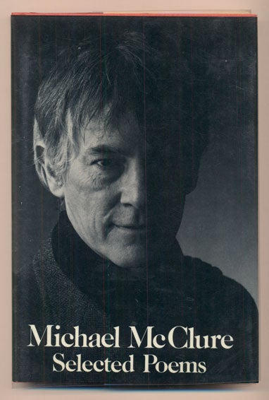 Item #39885 Selected Poems. Michael McClure.