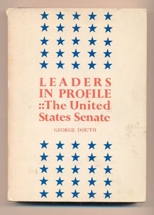 Item #40485 Leaders in Profile: The United States Senate. George Douth, Frank Moss signature
