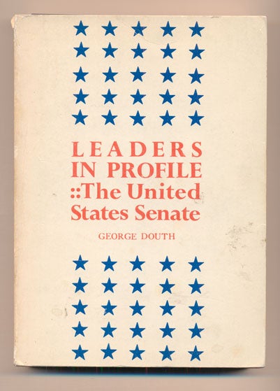 Item #40485 Leaders in Profile: The United States Senate. George Douth, Frank Moss signature.