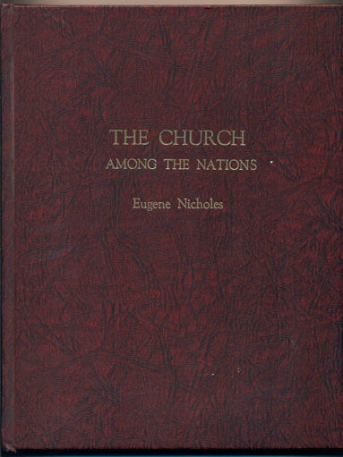 Item #40503 The Church Among the Nations. Eugene Nicholes.