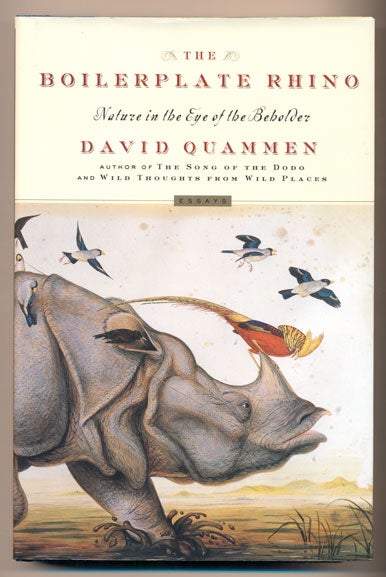 Item #40606 The Boilerplate Rhino: Nature in the Eye of the Beholder. David Quammen.