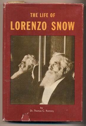 Item #40664 The Life of Lorenzo Snow: Fifth President of the Church of Jesus Christ of Latter-day...