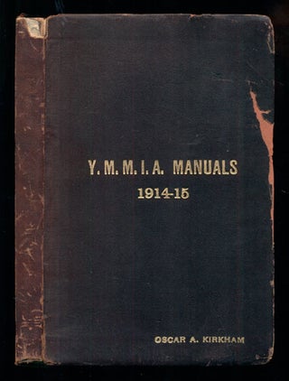 Item #40727 Young Men's Mutual Improvement Associations. Manual For Senior Classes 1914-1915....