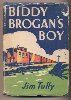 Item #41158 Biddy Brogan's Boy. Jim Tully