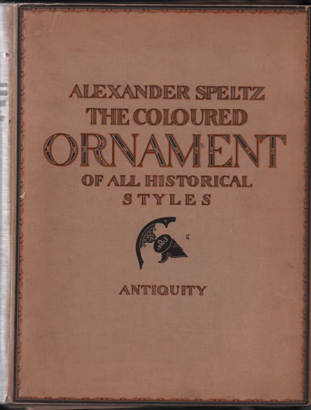Item #41224 The Coloured Ornament of All Historical Styles. With Coloured Plates From Own Paintings in Water Colours by Alexander Speltz, Architect (Volumes 1-3). Alexander Speltz.