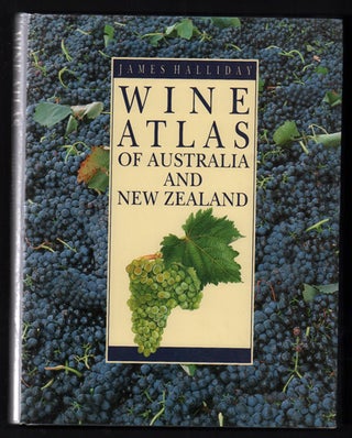 Item #41426 Wine Atlas of Australia and New Zealand. James Halliday