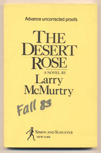 Item #41457 The Desert Rose. Larry McMurtry.