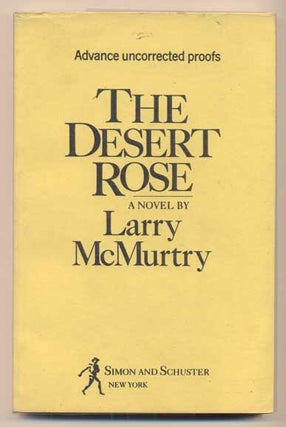 Item #41458 The Desert Rose. Larry McMurtry