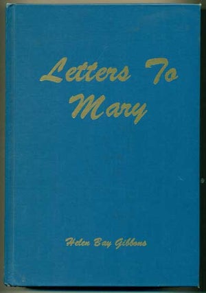 Item #41497 Letters to Mary 1879-1929. Helen Bay Gibbons