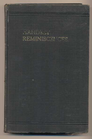 Item #41746 Handset Reminiscences : Recollections of an Old - Time Printer and Journalist. J. B. Graham, Jerry Benedict.