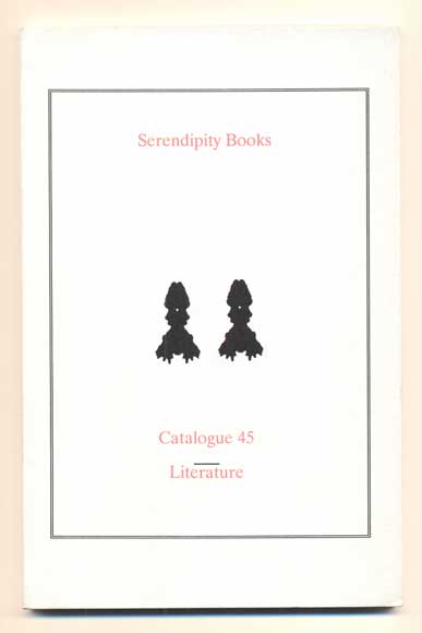 Item #41812 Serendipity Books Catalogue 45: Literature. Thomas A. Goldwasser, Peter B. Howard.