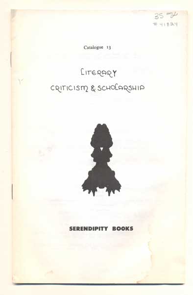 Item #41824 Serendipity Books Catalogue 13: Literary Criticism & Scholarship. Peter B. Howard.