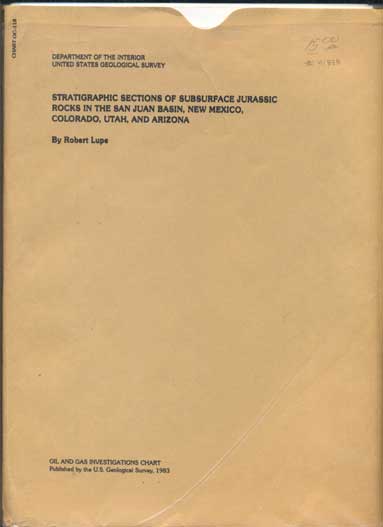 Item #41888 Stratigraphic Sections of Subsurface Jurassic Rocks in the San Juan Basin, New Mexico, Colorado, Utah, and Arizona (Oil and Gas Investigations Chart). Robert Lupe.