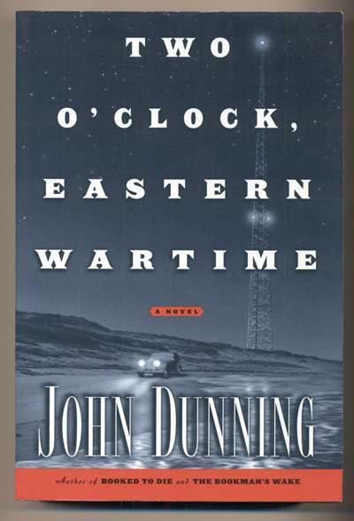 Item #42104 Two O'Clock Eastern Wartime. John Dunning.