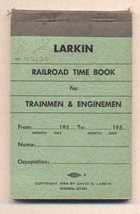 Item #42120 Larkin Railroad Time Book For Trainmen & Enginemen. Utah Railroads