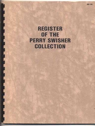 Item #42122 Register of the Perry Swisher Collection