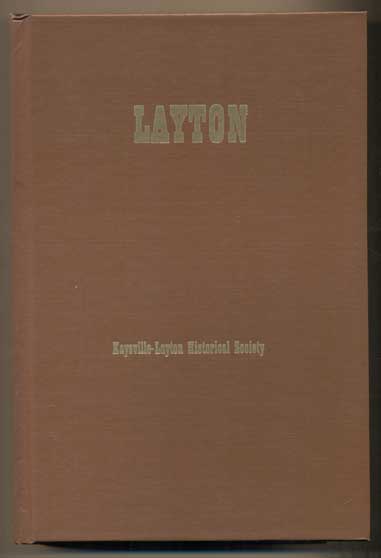 Item #42267 Layton, Utah: Historic Viewpoints. Kaysville-Layton Historical Society.