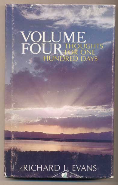 Item #42671 Thoughts for One Hundred Days Volume Four. Richard L. Evans.