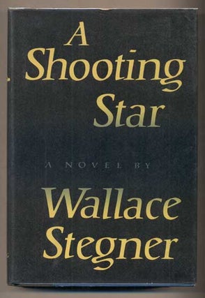 Item #42779 Shooting Star. Wallace Stegner