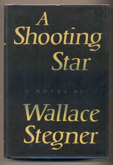 Item #42779 Shooting Star. Wallace Stegner.
