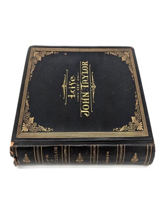 Life of John Taylor: Third President of the Church of Jesus Christ of Latter-day Saints