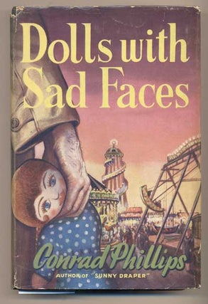 Item #42957 Dolls With Sad Faces. Conrad Phillips