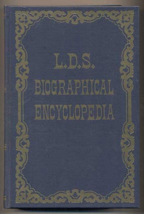 Item #42974 Latter-day Saint Biographical Encyclopedia: A Compilation of Biographical Sketches of...