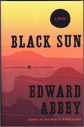 Item #43008 Black Sun. Edward Abbey