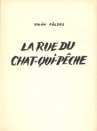 Item #43026 La rue du chat-qui-pêche. Frans Masereel, Jolan Foldes