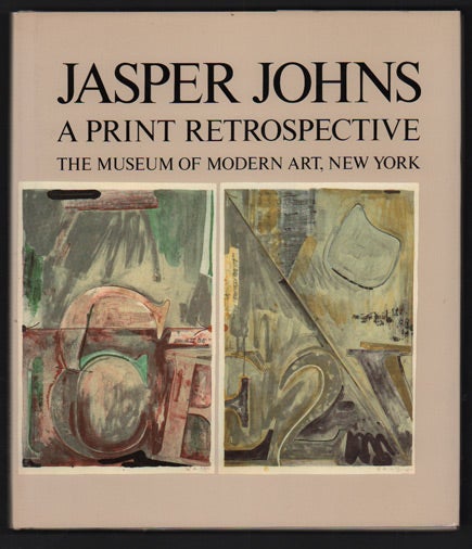 Item #43173 Jasper Johns: A Print Retrospective. Riva Castleman, Jasper Johns.