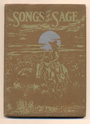 Item #43490 Songs of the Sage. Curley W. Fletcher
