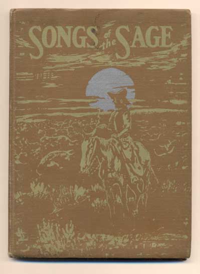 Item #43490 Songs of the Sage. Curley W. Fletcher.