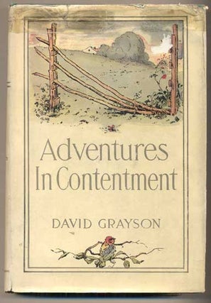 Item #43581 Adventures in Contentment. David Grayson, Heber J. Grant