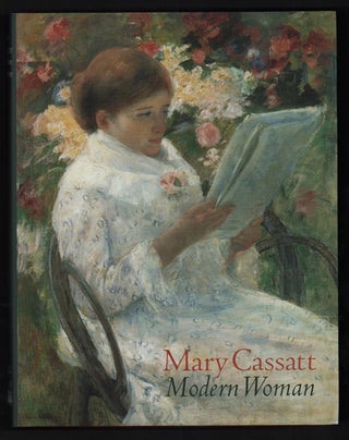 Item #43649 Mary Cassatt: Modern Woman. Mary Cassatt, Judith A. Barter