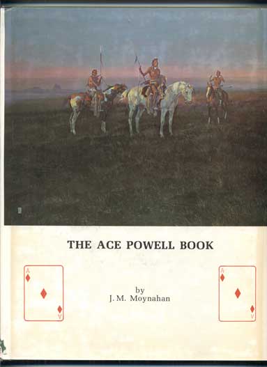 Item #43679 The Ace Powell Book. J. M. Moynahan.